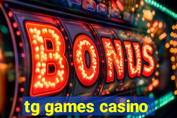 tg games casino