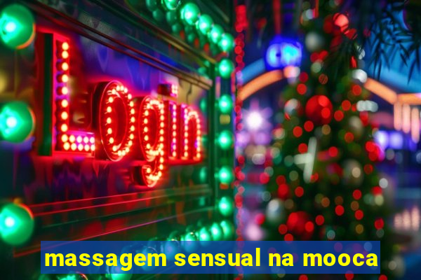 massagem sensual na mooca