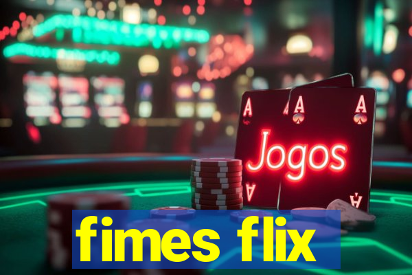 fimes flix