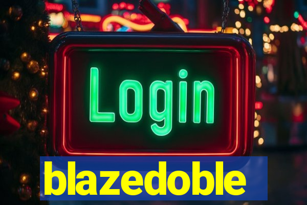 blazedoble