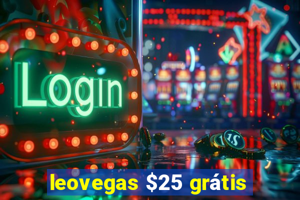 leovegas $25 grátis