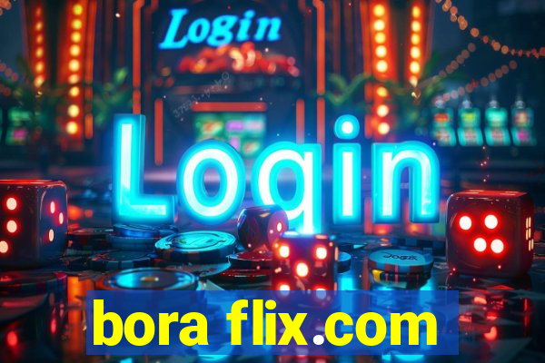 bora flix.com