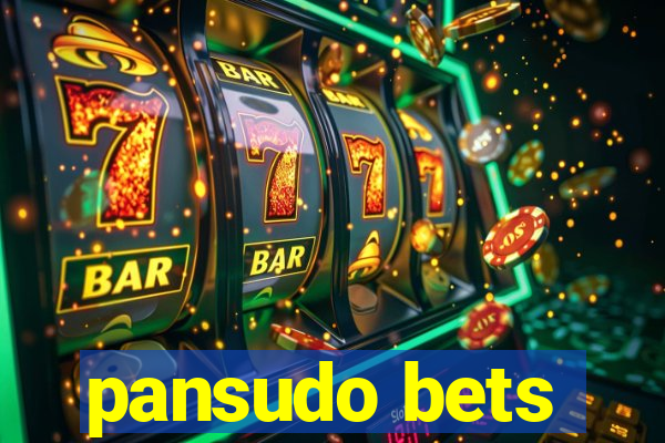 pansudo bets