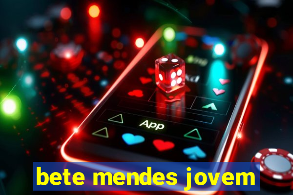 bete mendes jovem