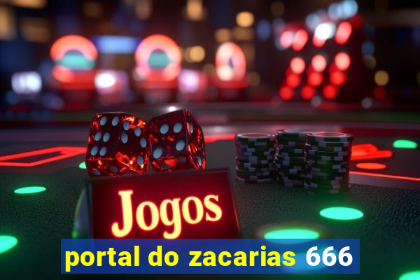 portal do zacarias 666