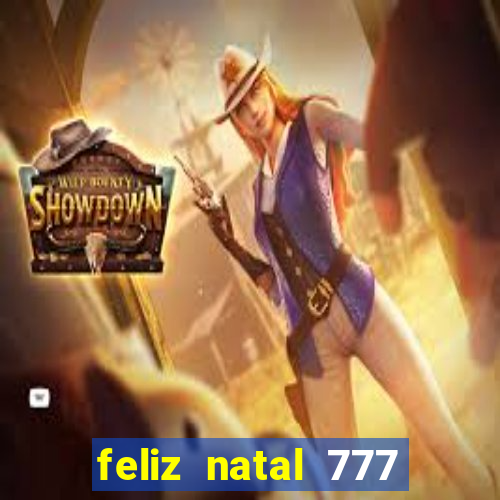 feliz natal 777 plataforma login