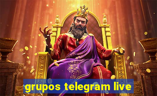 grupos telegram live