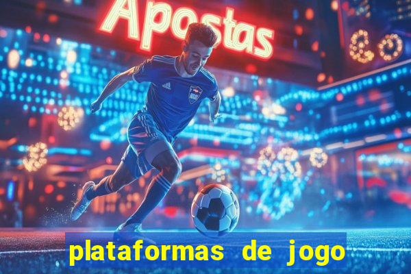 plataformas de jogo para ganhar dinheiro