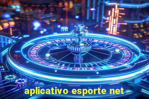 aplicativo esporte net