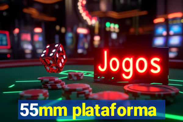 55mm plataforma