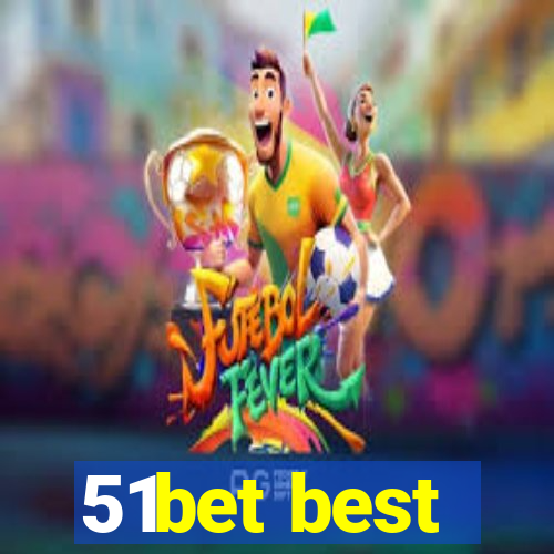 51bet best