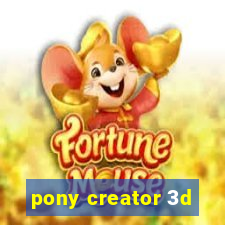 pony creator 3d