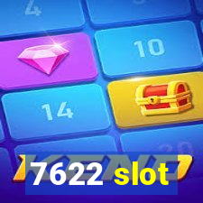 7622 slot