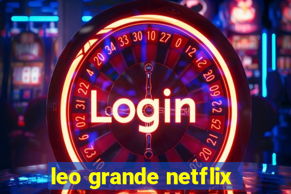 leo grande netflix