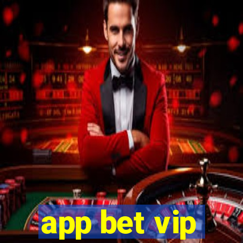 app bet vip