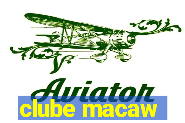 clube macaw