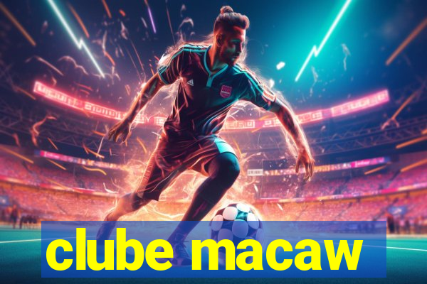 clube macaw