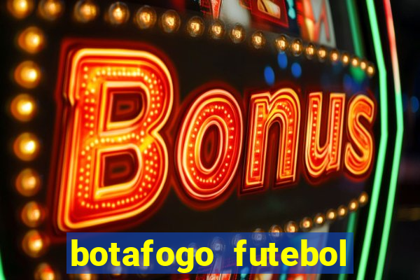 botafogo futebol play hd