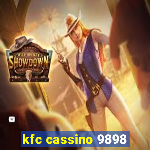 kfc cassino 9898