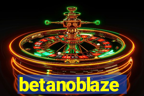 betanoblaze