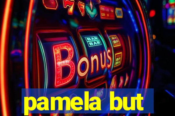 pamela but