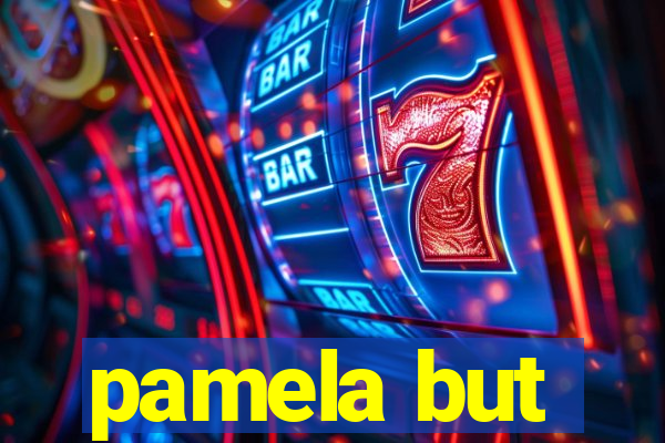 pamela but