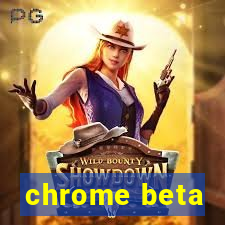 chrome beta