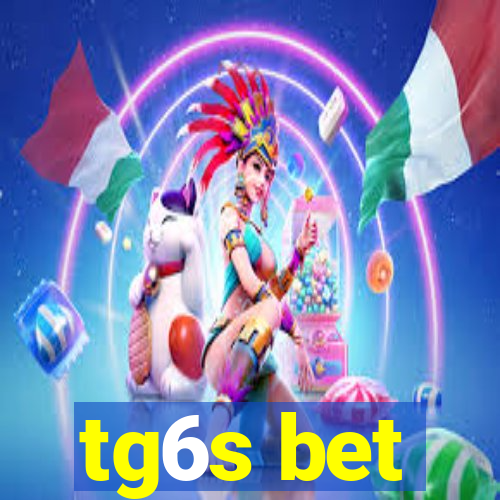 tg6s bet