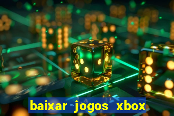 baixar jogos xbox 360 iso usando utorrent