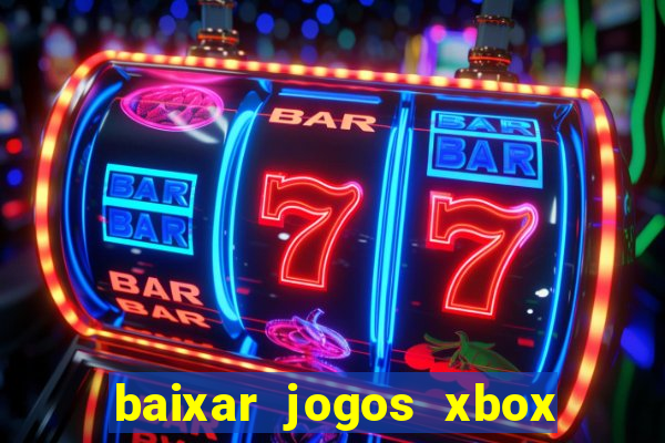 baixar jogos xbox 360 iso usando utorrent