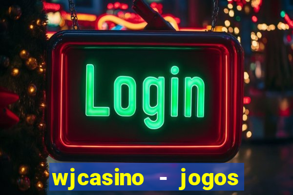 wjcasino - jogos slots premium