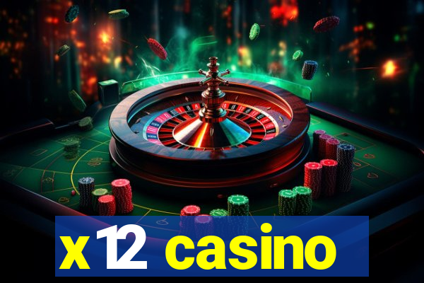 x12 casino