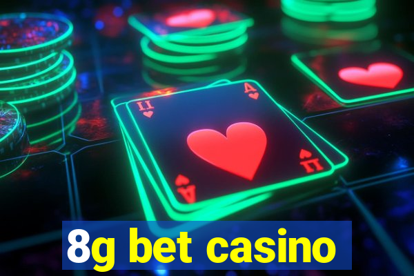 8g bet casino