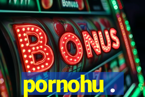 pornohu .