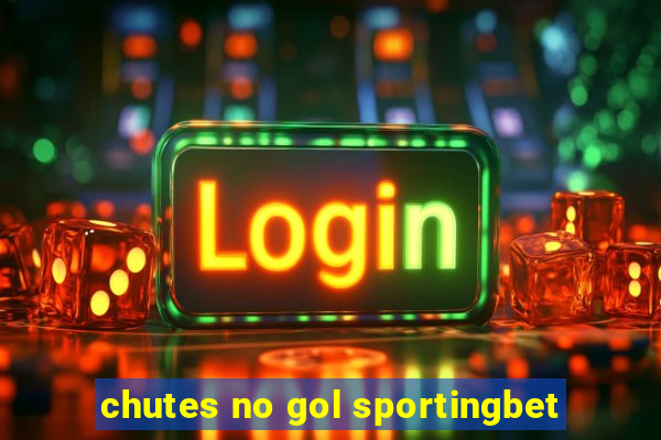 chutes no gol sportingbet