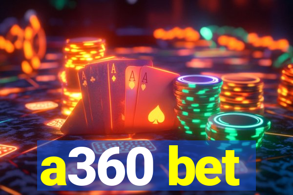 a360 bet