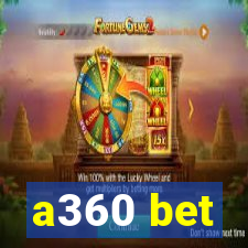 a360 bet