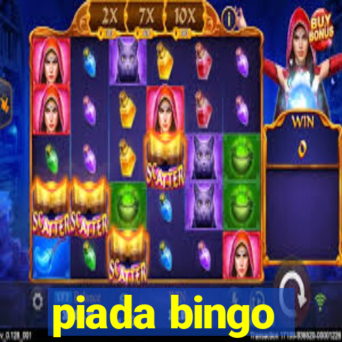 piada bingo