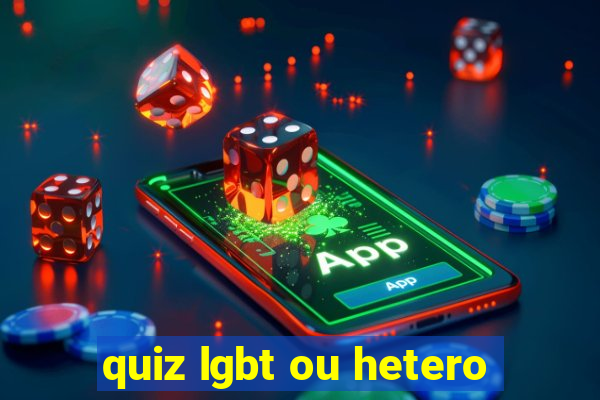 quiz lgbt ou hetero