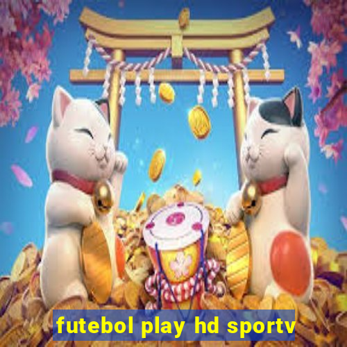 futebol play hd sportv