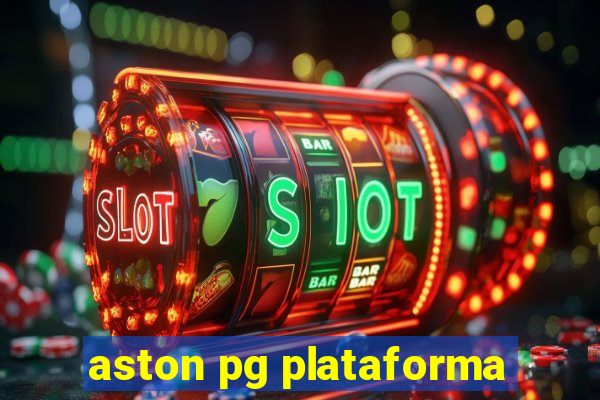 aston pg plataforma