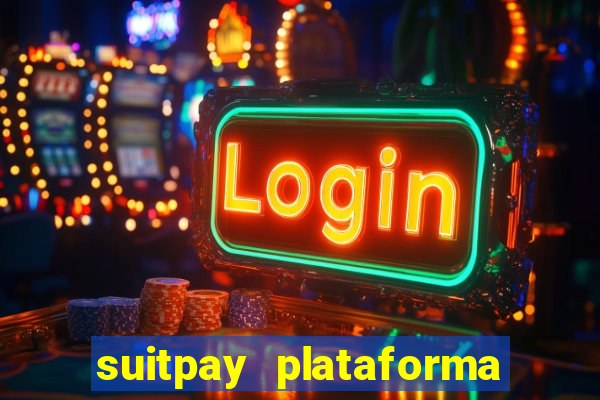 suitpay plataforma de jogos