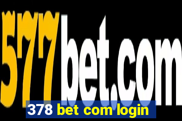 378 bet com login