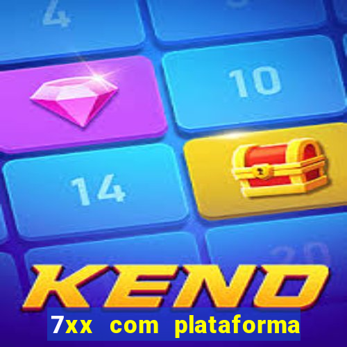 7xx com plataforma de jogos