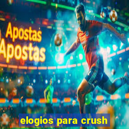 elogios para crush