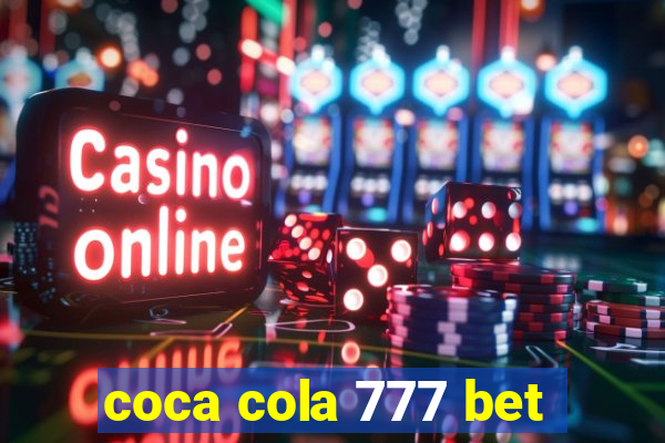 coca cola 777 bet