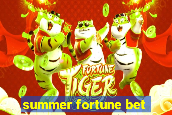 summer fortune bet