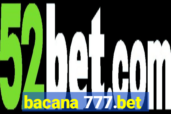 bacana 777.bet