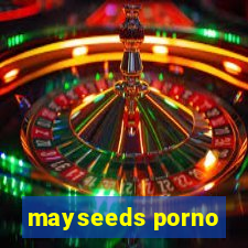 mayseeds porno