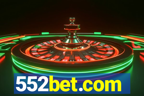 552bet.com